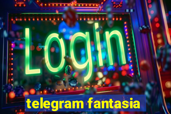 telegram fantasia